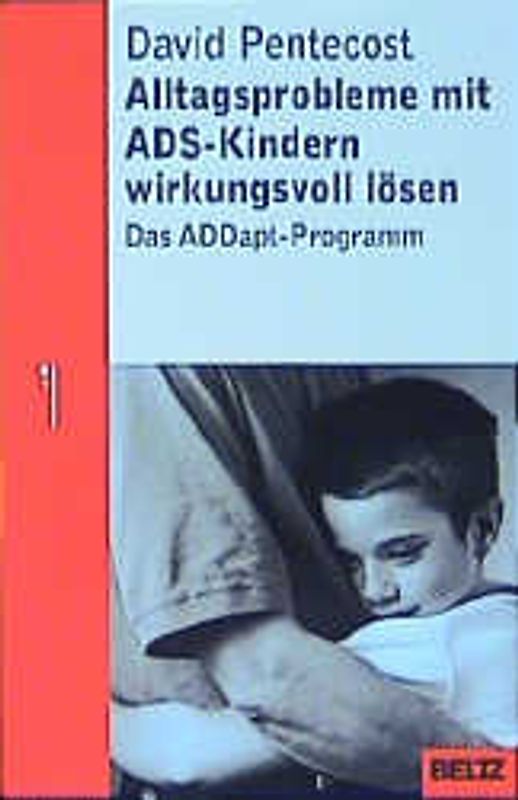 Alltagsprobleme mit ADS-Kindern wirkungsvoll lösen