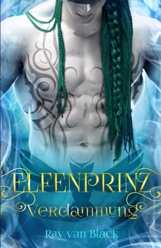Elfenprinz: Verdammung: - Gay Fantasy (Elfenprinz-Reihe, Band 3)
