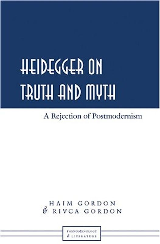 Heidegger on Truth and Myth