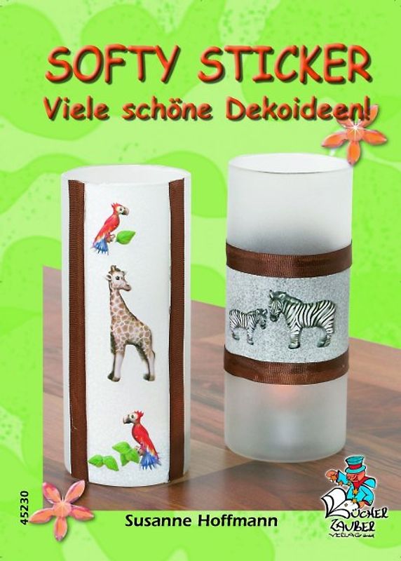 Softy Sticker - Viele schöne Dekoideen!