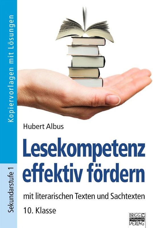 Lesekompetenz effektiv fördern / 10. Klasse - Kopiervorlagen mit Lösungen