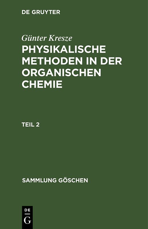 Physikalische Methoden in der organischen Chemie