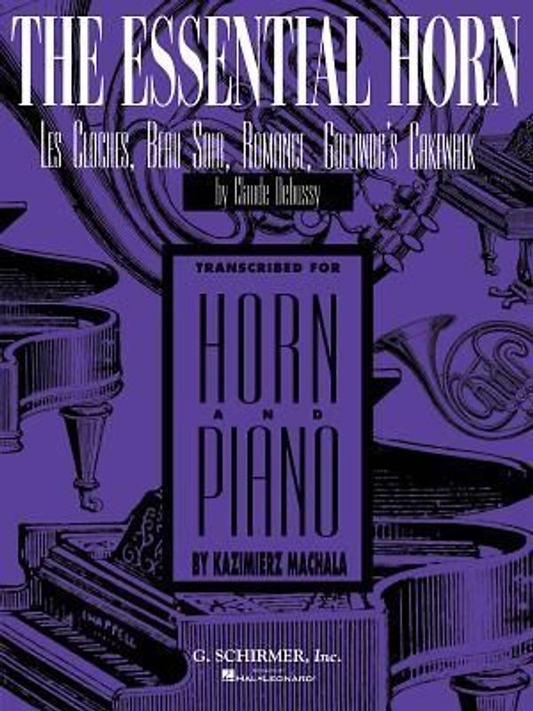 The Essential Horn: Les Cloches, Beau Soir, Romance, Golliwog's Cakewalk