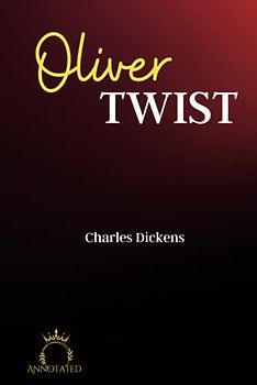 Oliver Twist (Annotated)