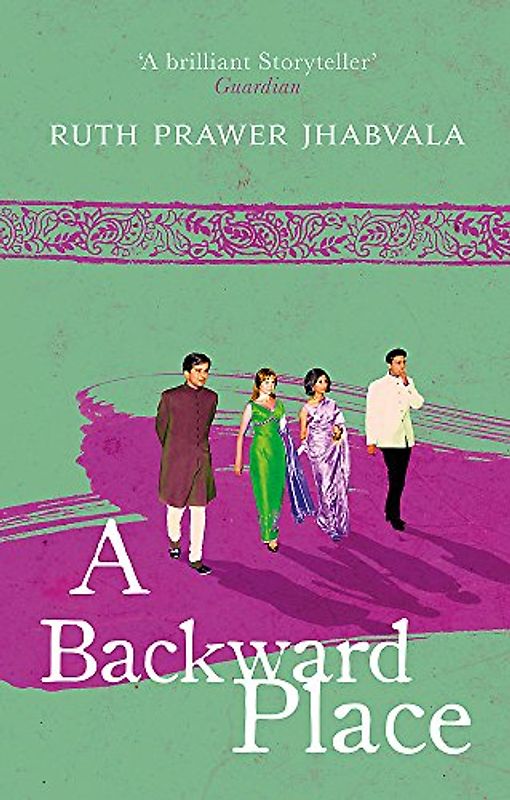 A Backward Place: Ruth Prawer Jhabvala
