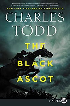 The Black Ascot (Inspector Ian Rutledge Mysteries, 21, Band 21)
