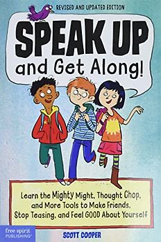 Speak Up and Get Along!