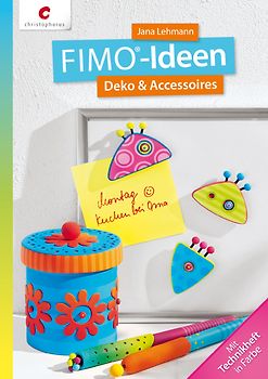 FIMO®-Ideen. Deko & Accessoires