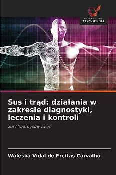 Sus i tr¿d: dzia¿ania w zakresie diagnostyki, leczenia i kontroli
