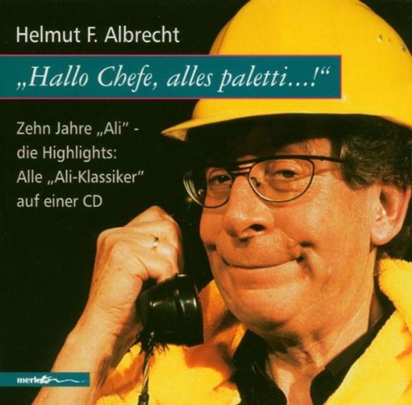 Helmut F. Albrecht - Hallo Chefe,Alles Paletti