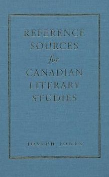 Reference Sources for Canadian Literary Studies