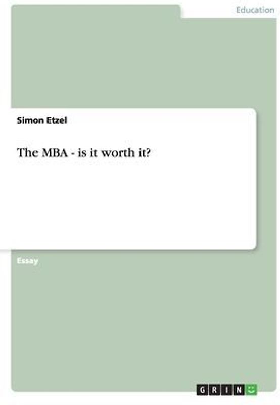 The MBA - is it worth it?