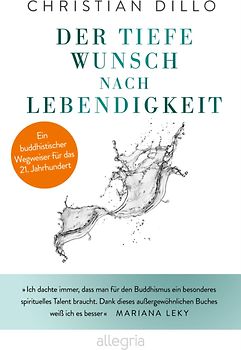 Der tiefe Wunsch nach Lebendigkeit