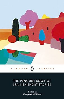 The Penguin Book of Spanish Short Stories