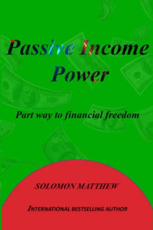 Passive income power: Part way to financial freedom