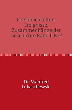 Persönlichkeiten, Ereignisse, Zusammenhänge der Geschichte Band II N-Z
