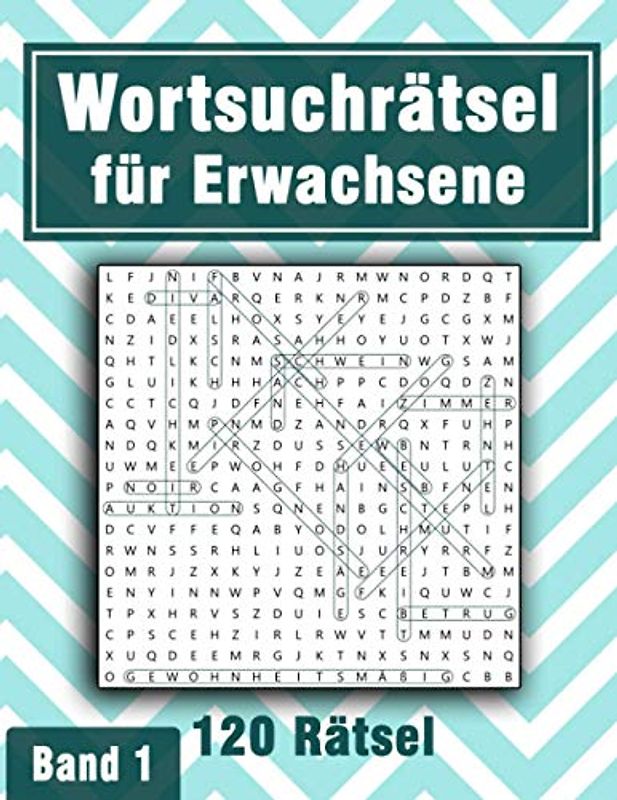 Wortsuchrätsel für Erwachsene: Knifflige Wortsuchspiele im Großdruck für Erwachsene und Senioren | Suchsel Rätselspaß für unterwegs