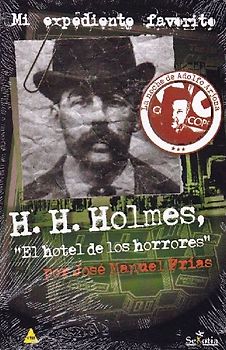 H. H. Holmes : el hotel de los horrores
