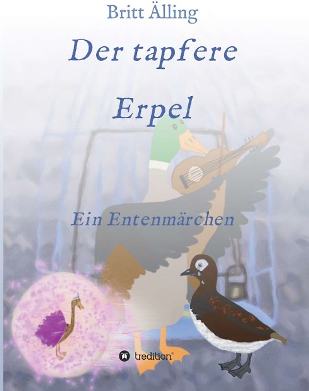 Der tapfere Erpel