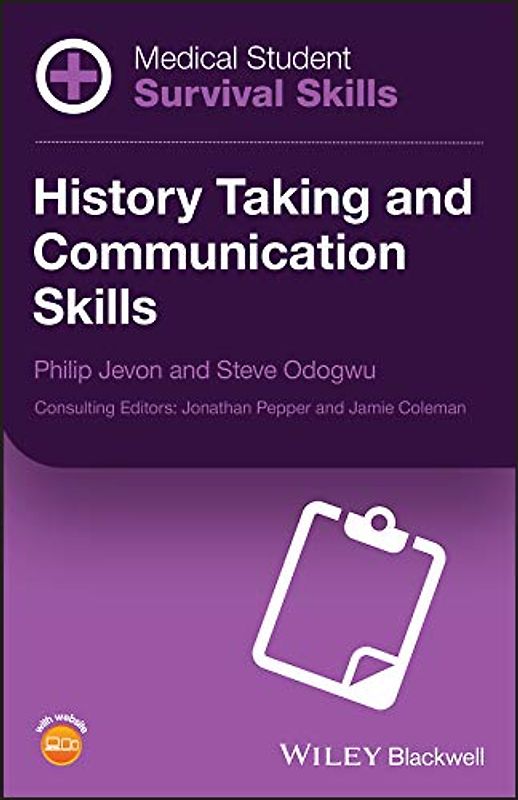 Medical Student Survival Skills: History Taking and Communication Skills