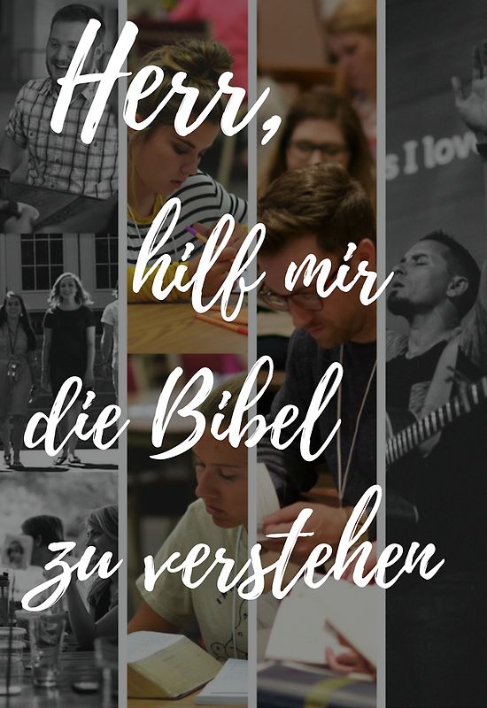 Herr, hilf mir die Bibel zu verstehen