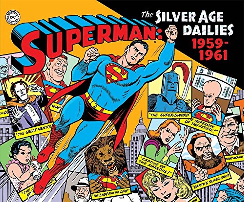 Superman: The Silver Age Newspaper Dailies Volume 1: 1959-1961: 1958-1961 (Superman Silver Age Dailies, Band 1)