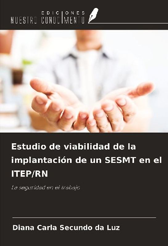 Estudio de viabilidad de la implantación de un SESMT en el ITEP/RN