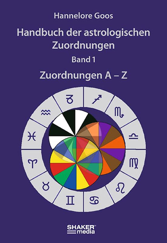 Handbuch der astrologischen Zuordnungen - Band 1