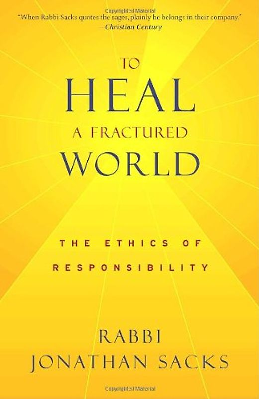 To Heal a Fractured World: The Ethics of Responsibility - Sacks, Jonathan