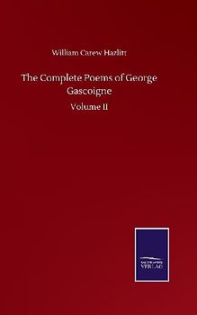 The Complete Poems of George Gascoigne