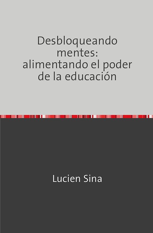 Desbloqueando mentes: alimentando el poder de la educación