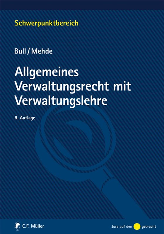 Allgemeines Verwaltungsrecht mit Verwaltungslehre
