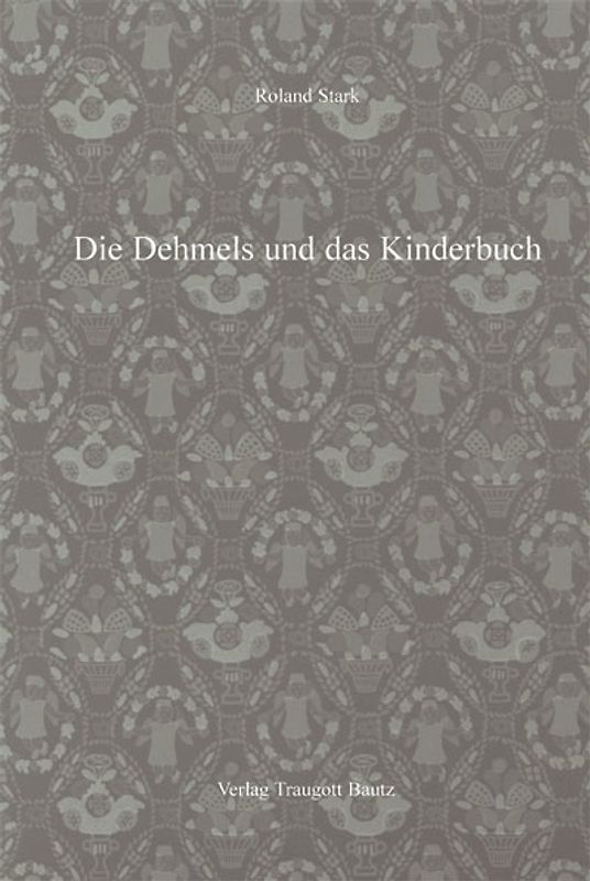 Die Dehmels und das Kinderbuch