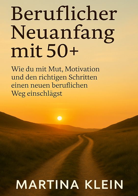 Beruflicher Neuanfang mit 50+ (bebildert)