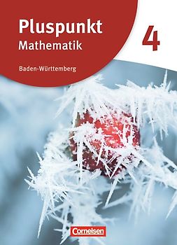 Pluspunkt Mathematik - Baden-Württemberg - Neubearbeitung - Band 4