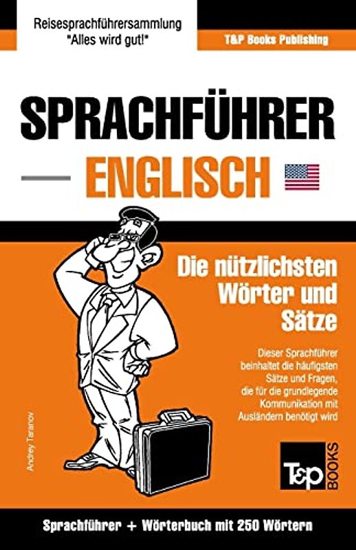 Sprachführer Deutsch-Englisch und Mini-Wörterbuch mit 250 Wörtern (German Collection, Band 77)