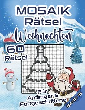 MOSAIK Rätsel Weihnachten: Rätselheft mit leichten und mittelschweren Logikaufgaben für Anfänger & Fortgeschrittene