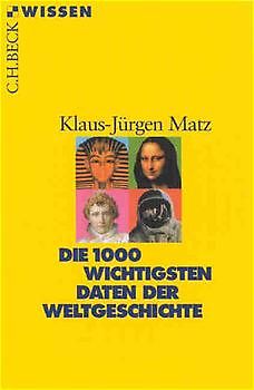 Die 1000 wichtigsten Daten der Weltgeschichte