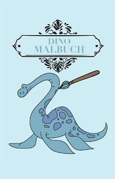 Dino Malbuch: Malbuch mit Dinosaurier Ausmalbildern 38 Seiten, Größe 13, 97 x 21, 59 cm (DIN A5)