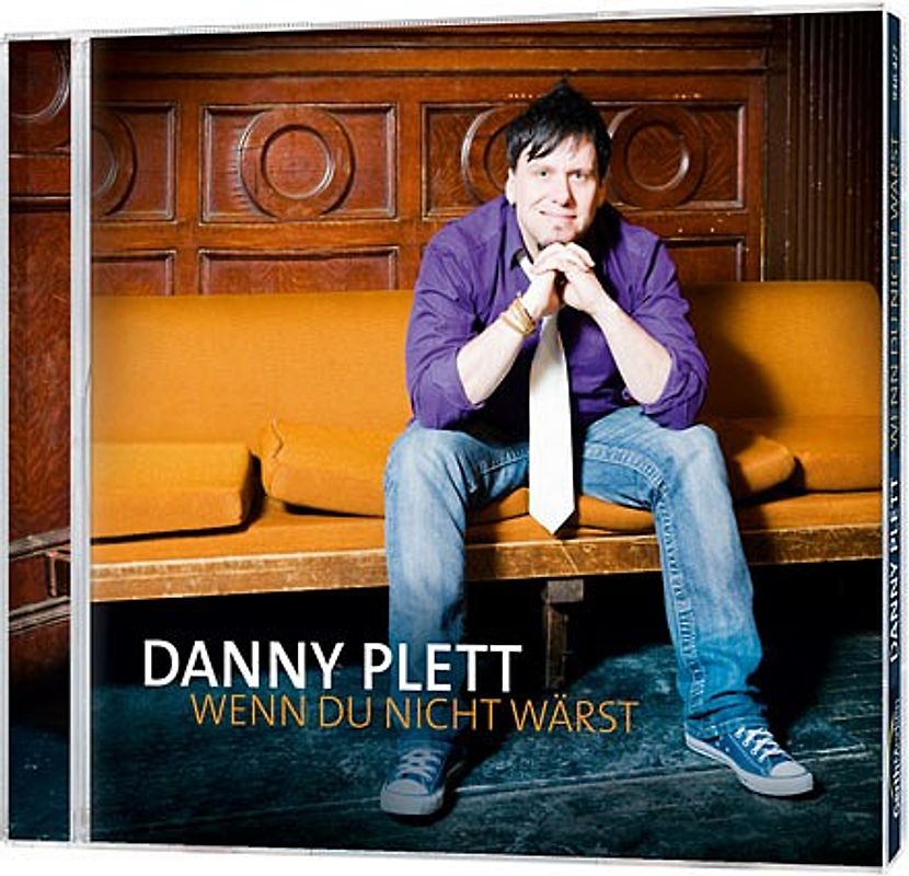 Danny Plett - Wenn du nicht wärst