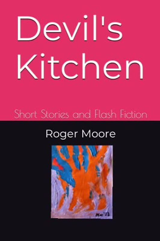 Devil's Kitchen: Short Stories and Flash Fiction