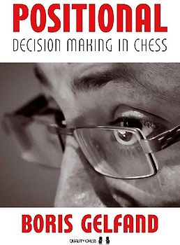 Positional Decision Making in Chess, 2nd Edition