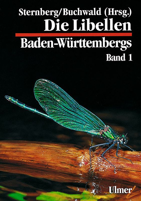 Libellen Baden-Württembergs / Die Libellen Baden-Württembergs Band 1