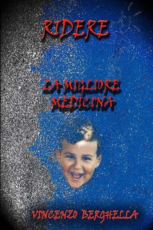 Ridere, la migliore medicina Barzellette per tutti