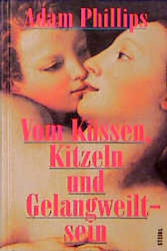 Vom Küssen, Kitzeln und Gelangweiltsein