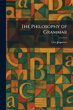 The Philosophy of Grammar