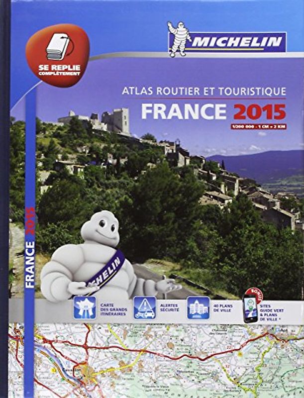 France. Atlas routier et touristique 2015 1:200.000 (Michelin Tourist and Motorist Atlas)