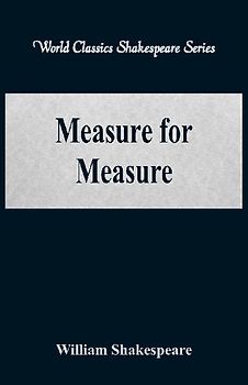 Measure for Measure  (World Classics Shakespeare Series)