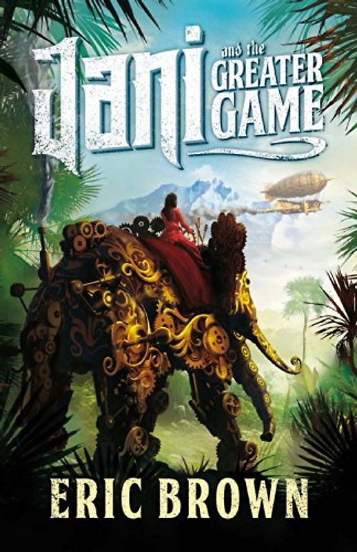 Jani and the Greater Game (The Multiplicity Series, Band 1)