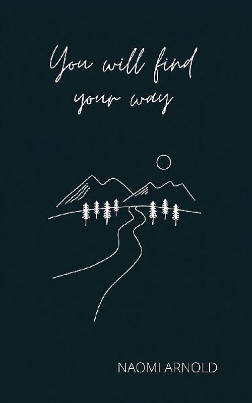 You Will Find Your Way